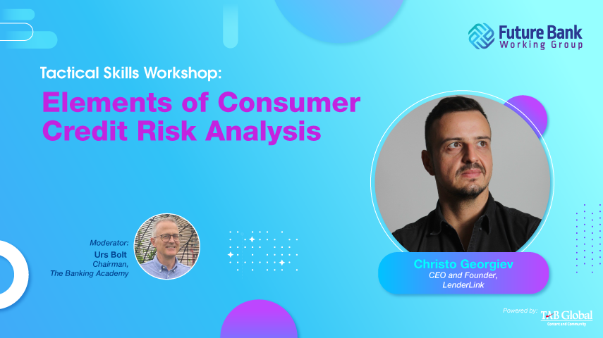 Tactical Skills Workshop: Elements of Consumer Credit Risk Analysis